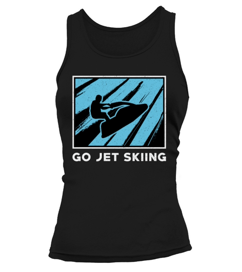 Jet Ski Go Jet Skiing Water Sports Beach Jetski Tank top Woman