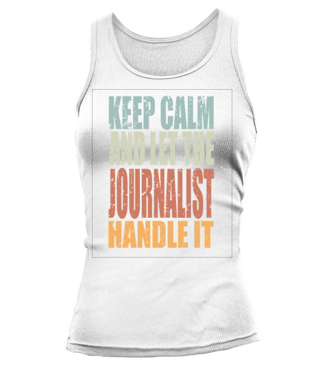 Keep Calm Journalist Spruch Journalist Gift Tank top Woman