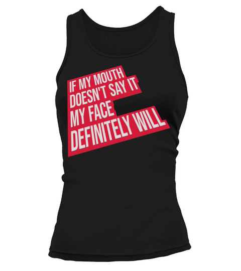 my face definitely will Tank top Woman