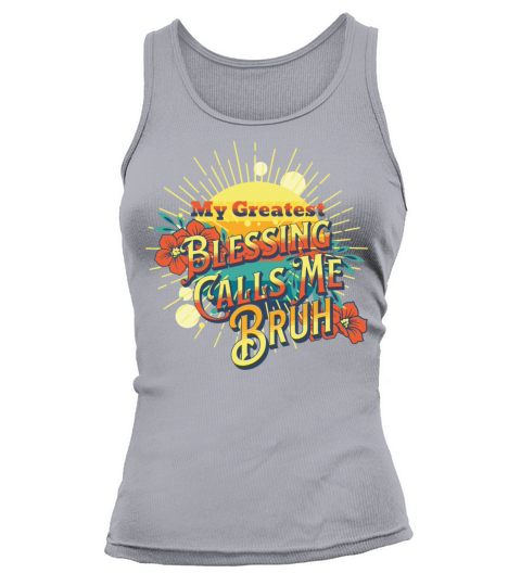 My Greatest Blessing Calls Me Bruh Retro Mothers Tank top Woman