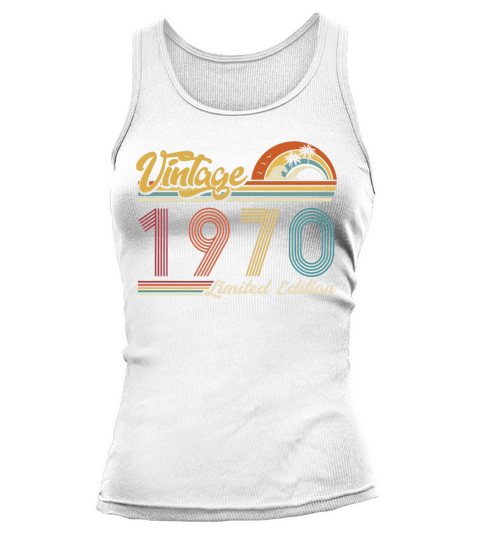 Vintage "Limited Edition" Vintage 1970 Birthday Tank top Woman