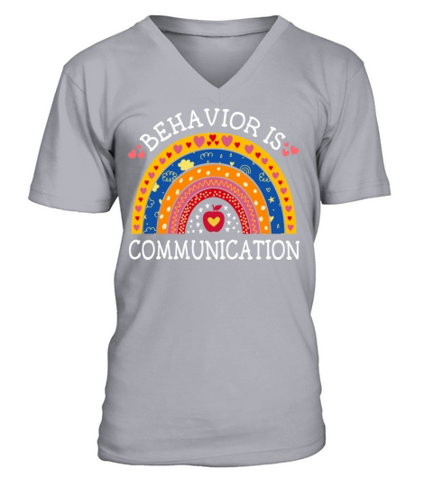 Behavior Is communication Special Education V-Neck T-shirt
