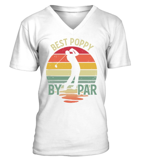 Best Poppy By Par Vintage Funny Golf Dad V-Neck T-shirt