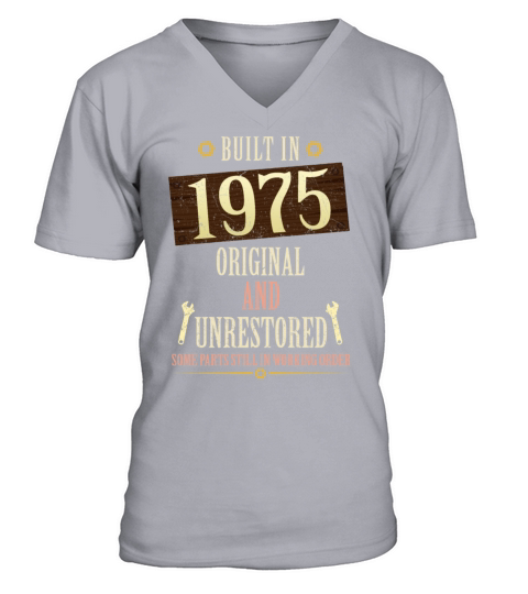 Built In The 1975 Original And Unrestored V-Neck T-shirt