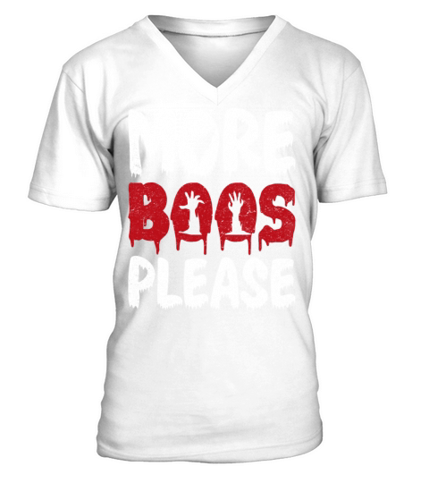 More boos please funny halloween t shirt 3 V-Neck T-shirt