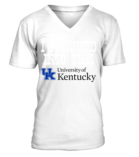 University of Kentucky University Married Into I Married Into This V-Neck T-shirt