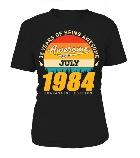 1984 Quarantine Edition July 38th birthday gift Women's T-Shirt