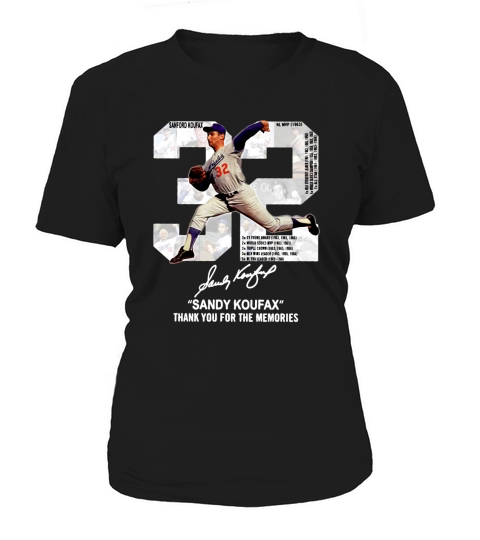 32 Sandy Koufax Thank You For The Memories Signature Women's T-Shirt