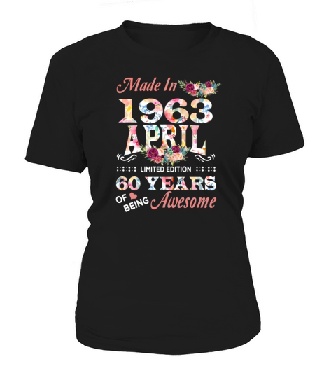 April 1963 Flower 60 Years Of Being Awesome Women's T-Shirt