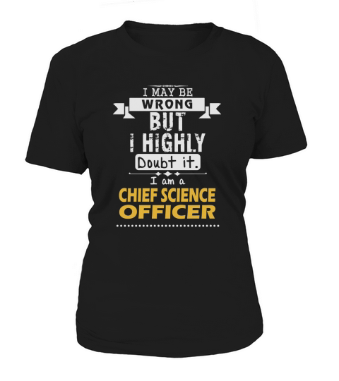 CHIEF SCIENCE OFFICER Dout It Women's T-Shirt