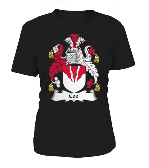 Coe Family Crest / Coat of Arms British Family Crests Women's T-Shirt