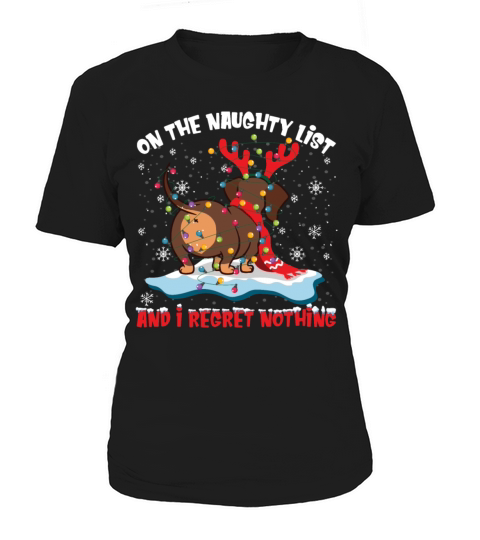Dachshund Christmas On The Naughty List Regret Women's T-Shirt