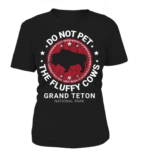 Do Not Pet The Fluffy Cows Funny Bison Retro Women's T-Shirt