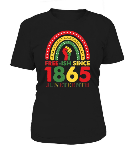 Free ish since 1865 african flag for Juneteenth Women's T-Shirt