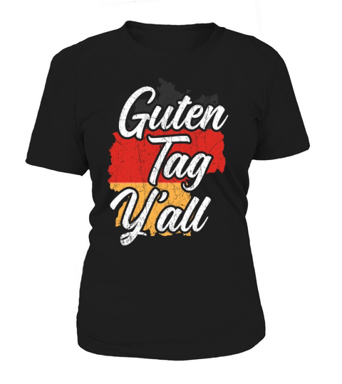 Guten Tag Yall German Deutschland Germany Flag Women's T-Shirt