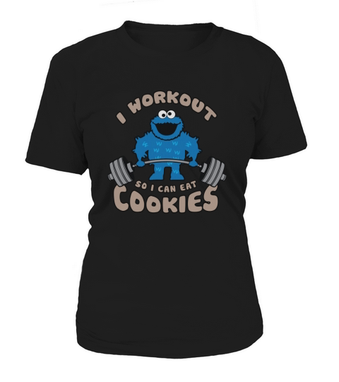 I Workout So I Can Eat Cookies (Cookie Monster) T-Shirt Women's T-Shirt