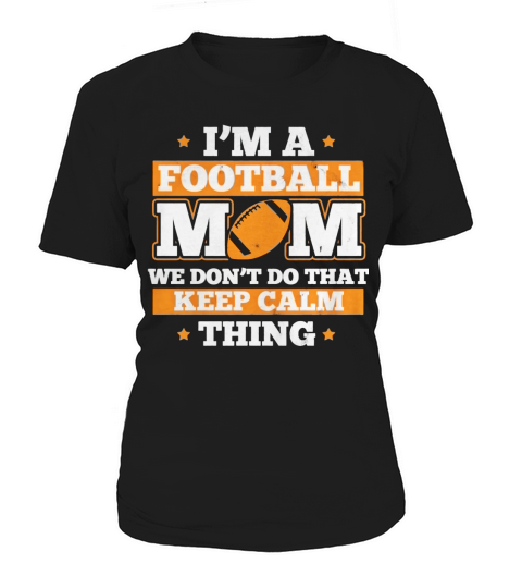 Im a football mom T-Shirt Women's T-Shirt