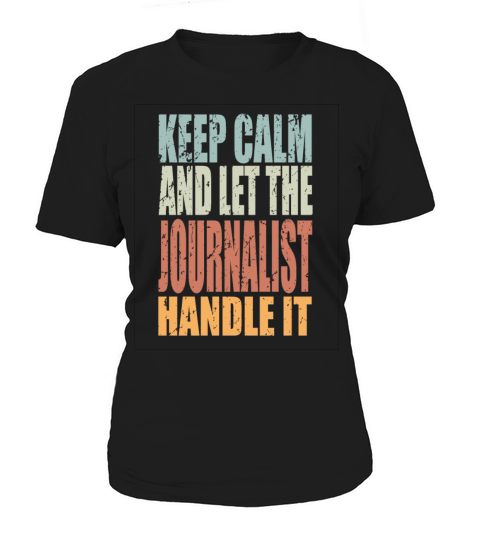 Keep Calm Journalist Spruch Journalist Gift Women's T-Shirt