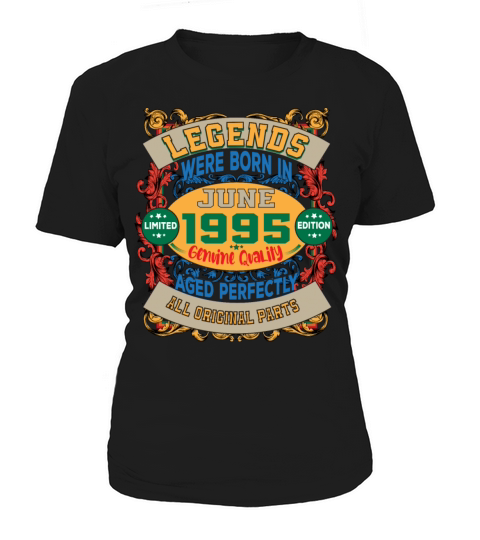Legends Were Born In June 1995 27th Birthday Gifts Women's T-Shirt