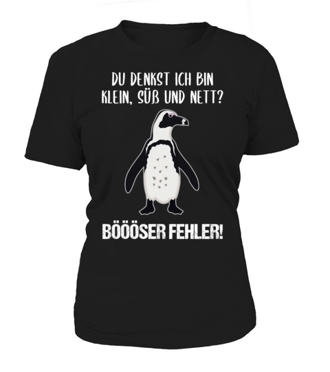 Penguin Small Sweet Nice Funny Quote Gift Women's T-Shirt