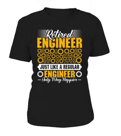 Retirement Retired Engineer Just Like a Regular Women's T-Shirt