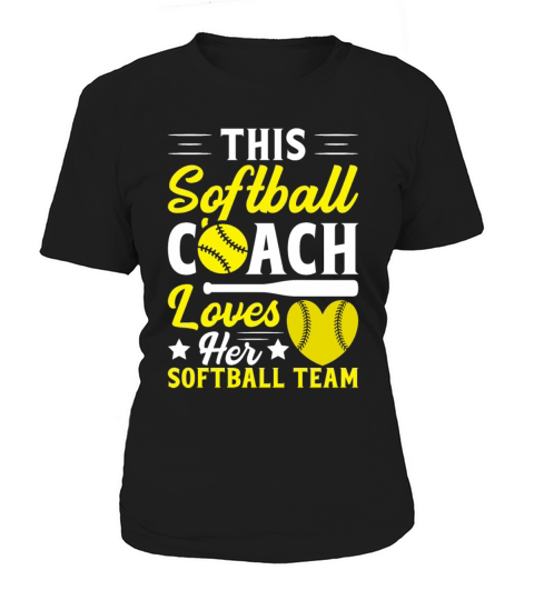 This Softball Coach Loves Her Softball Team Women's T-Shirt