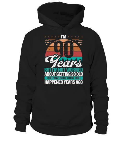 90 Years Old Sarcasm Humor Old Funny 90 Birthday Hoodie Unisex