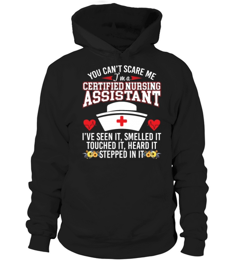 You Cant Scare Me Im Certified Nursing Assistant Hoodie Unisex