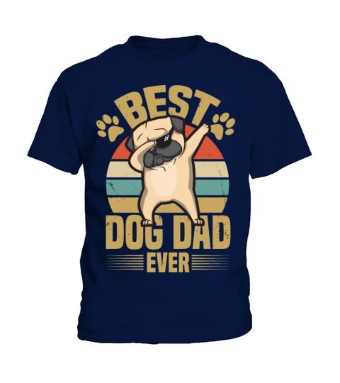 Best Dog Dad Ever - Pug Dabbing Kids T-Shirt