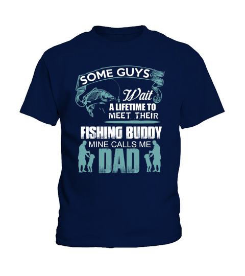 FISHING BUDDY MINE CALLS ME DAD Kids T-Shirt