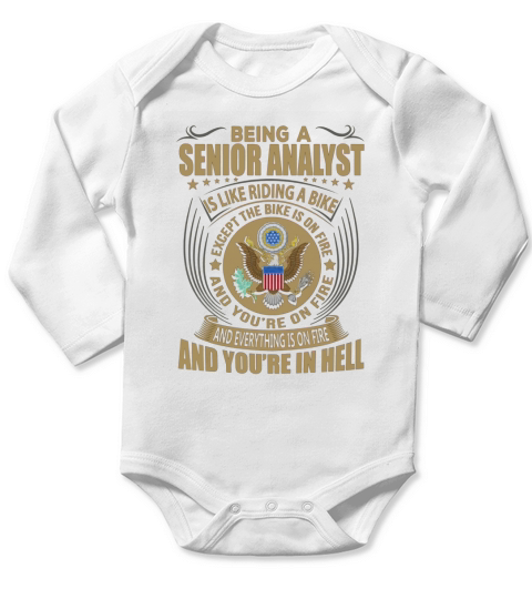 Being a Senior Analyst like Riding a Bike Job Title Shirts Long Sleeve Baby One-Piece
