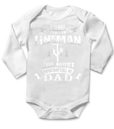 Call Me Lineman Dad, Father’s Day T-Shirt Gifts, Lineman Gifts Long Sleeve Baby One-Piece