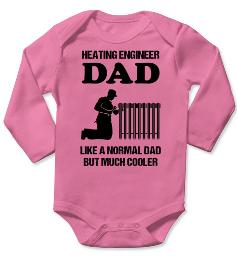 Heating Engineer Dad Quote Heating Plumbing Gift Long Sleeve Baby One-Piece