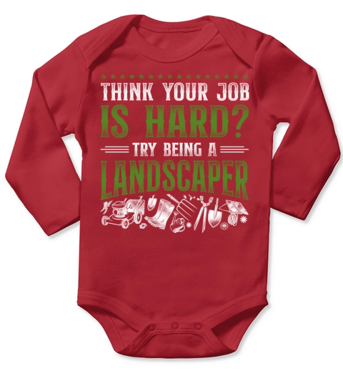 Landscaper Landscaping Landscape Long Sleeve Baby One-Piece
