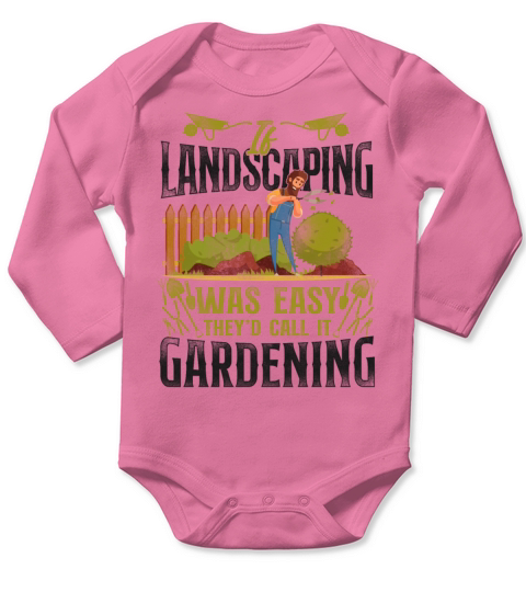 Landscaper Landscaping Landscape Long Sleeve Baby One-Piece
