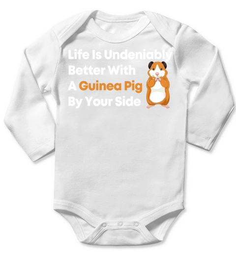 Life is undeniably better with a guinea pig by you Long Sleeve Baby One-Piece