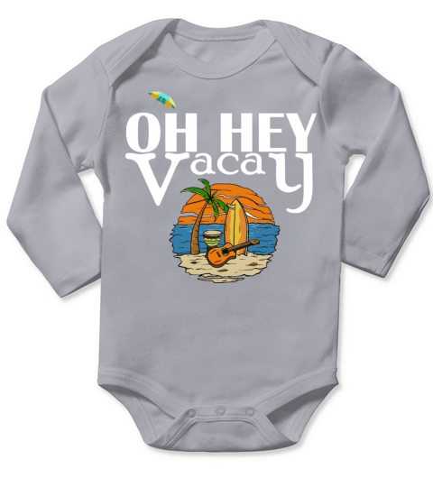 OH HEY VACAY Family Matching Summer Vacation Women Long Sleeve Baby One-Piece