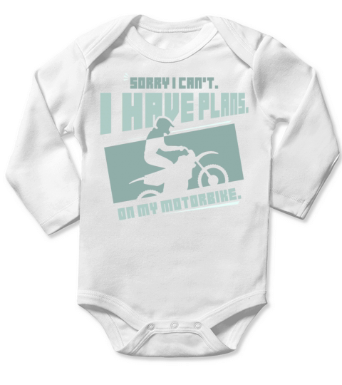 Sorry I Cant I Have Plans On My Motorbike Hobby Long Sleeve Baby One-Piece