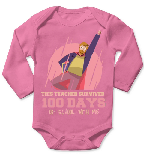 This teacher survived 100 days of school with me T Long Sleeve Baby One-Piece