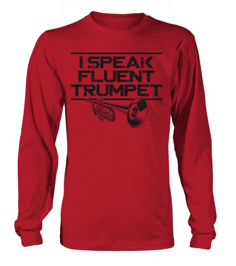 Trumpet Player Vintage I Speak Long sleeved Unisex