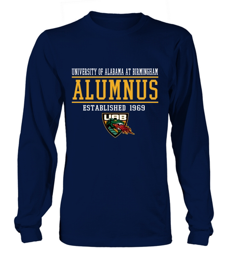 UAB University Of Alabama At Birmingham Alumnus Established 1969 Long sleeved Unisex