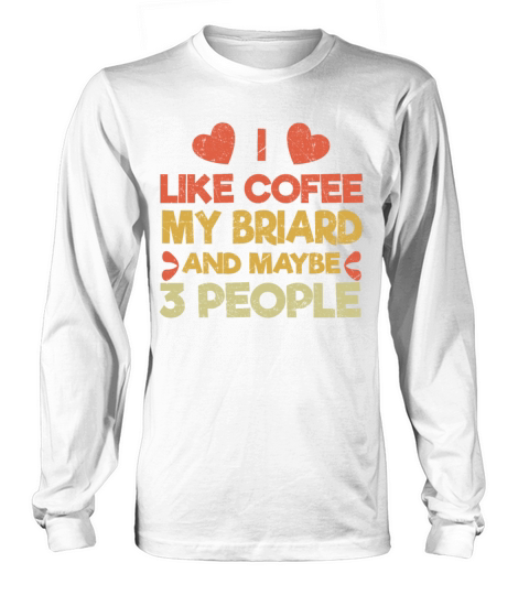 Vintage Pet Dog Like Coffee Love Briard Long sleeved Unisex