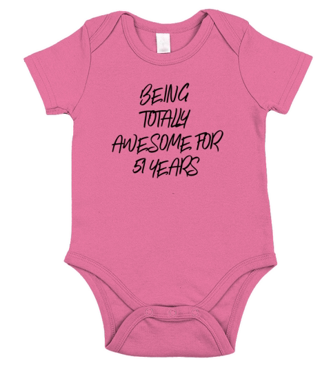 Being Totally Awesome For 51 Years Short Sleeve Baby One-Piece