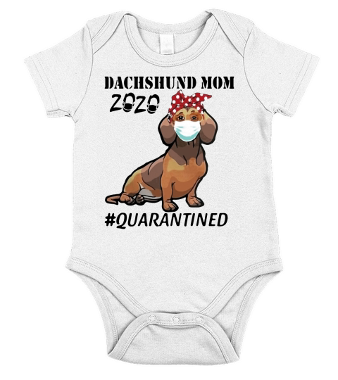 Dachshund Mom 2020 Face Mask Quarantined Covid19 shirt Short Sleeve Baby One-Piece