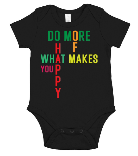 Do more of what makes you happy Short Sleeve Baby One-Piece