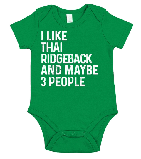 I Like Thai Ridgeback And Maybe 3 People Dog Short Sleeve Baby One-Piece