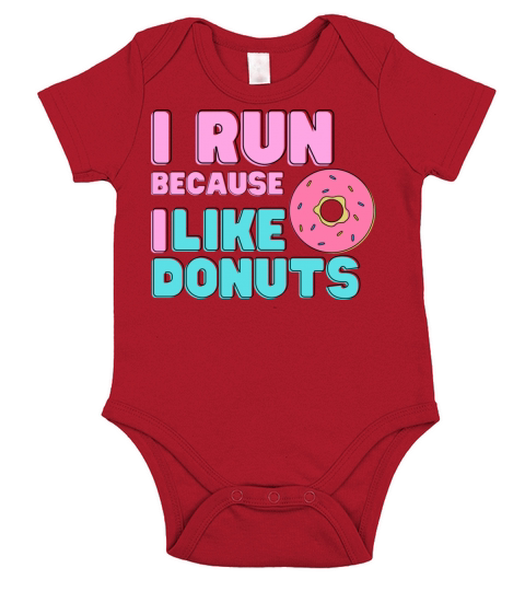I Run Because I Like Donuts Short Sleeve Baby One-Piece
