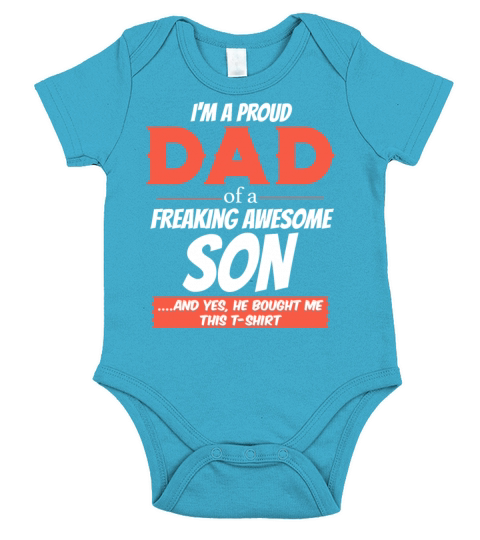 Im A Proud Dad Of A Freaking Awesome Son Short Sleeve Baby One-Piece