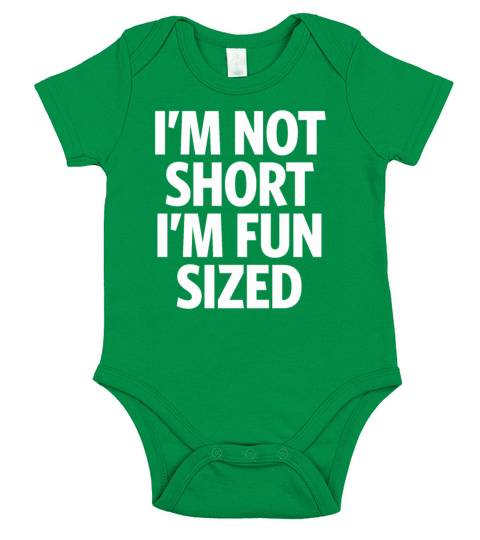 Im Not Short Im Fun Sized - Funny sayings Short Sleeve Baby One-Piece