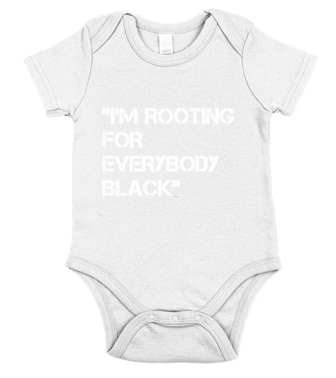 Im Rooting For Everybody Black Shirt Short Sleeve Baby One-Piece